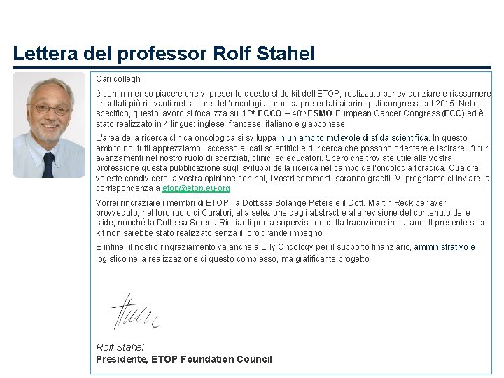 Lettera del professor Rolf Stahel Cari colleghi, è con immenso piacere che vi presento