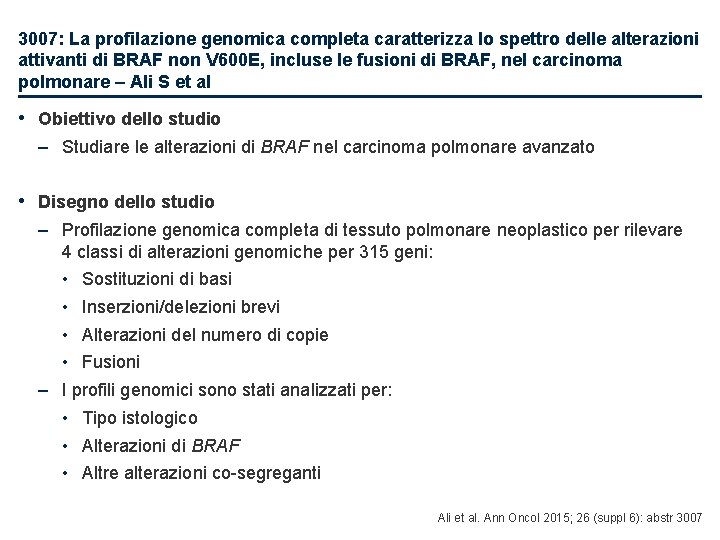 3007: La profilazione genomica completa caratterizza lo spettro delle alterazioni attivanti di BRAF non