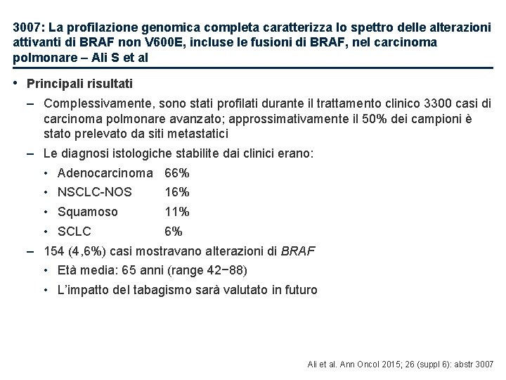 3007: La profilazione genomica completa caratterizza lo spettro delle alterazioni attivanti di BRAF non