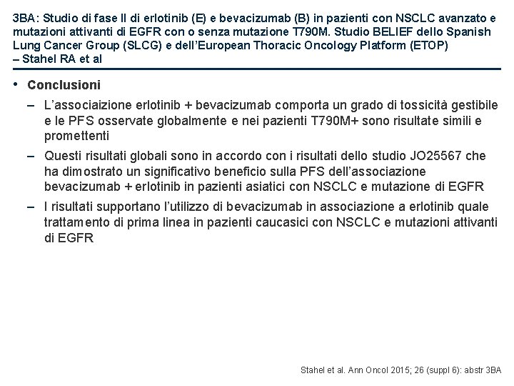 3 BA: Studio di fase II di erlotinib (E) e bevacizumab (B) in pazienti