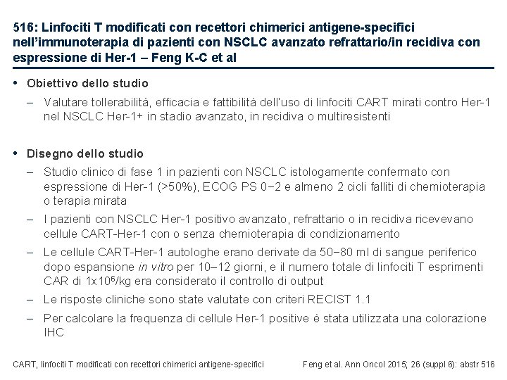 516: Linfociti T modificati con recettori chimerici antigene-specifici nell’immunoterapia di pazienti con NSCLC avanzato