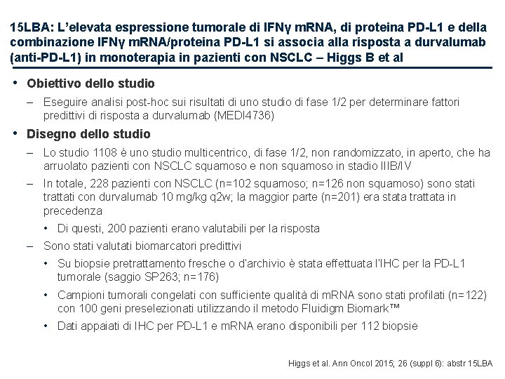 15 LBA: L’elevata espressione tumorale di IFNγ m. RNA, di proteina PD-L 1 e