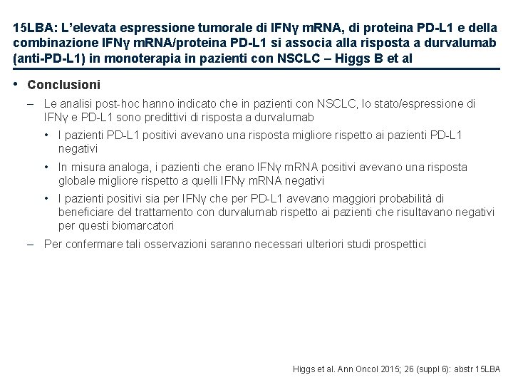 15 LBA: L’elevata espressione tumorale di IFNγ m. RNA, di proteina PD-L 1 e