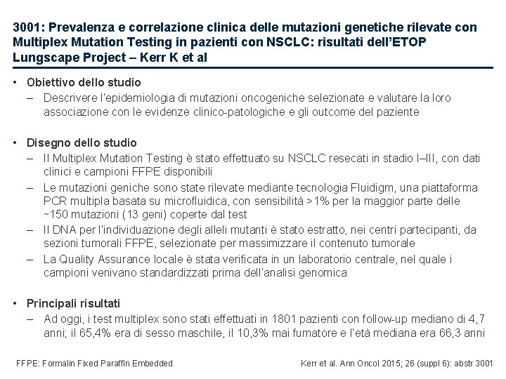 3001: Prevalenza e correlazione clinica delle mutazioni genetiche rilevate con Multiplex Mutation Testing in