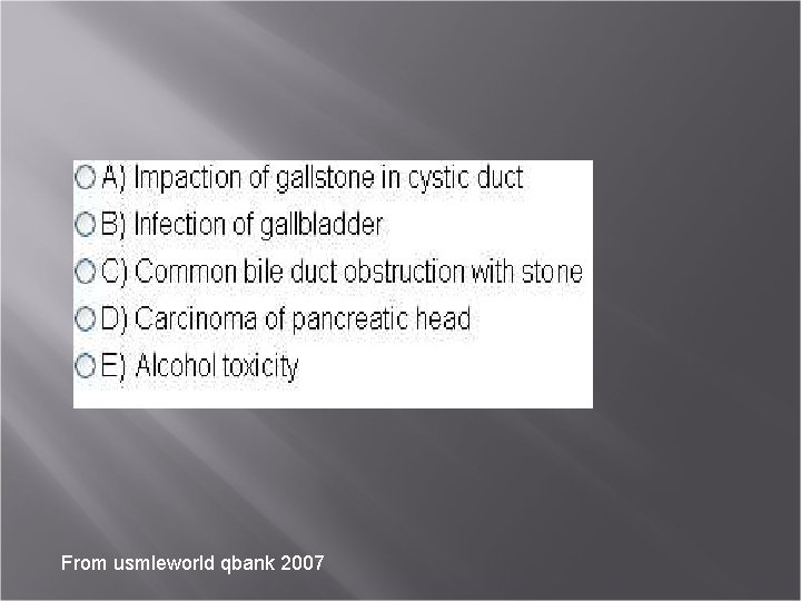 From usmleworld qbank 2007 
