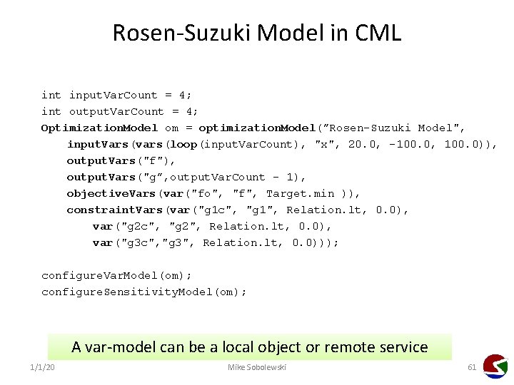 Rosen-Suzuki Model in CML int input. Var. Count = 4; int output. Var. Count