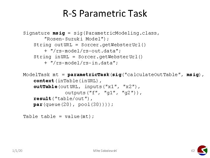 R-S Parametric Task Signature msig = sig(Parametric. Modeling. class, "Rosen-Suzuki Model"); String out. URL