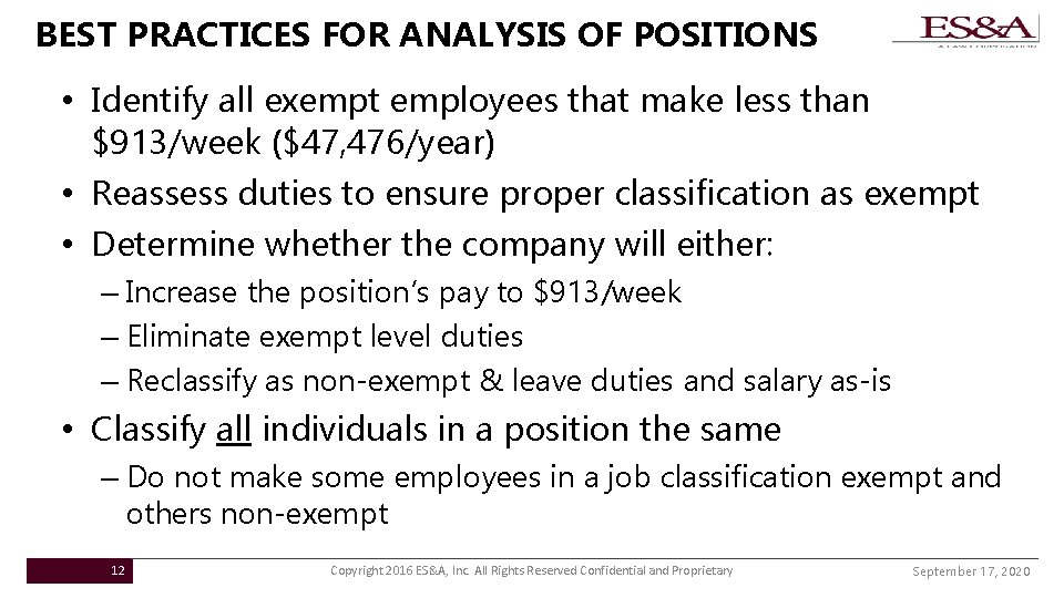 BEST PRACTICES FOR ANALYSIS OF POSITIONS • Identify all exempt employees that make less