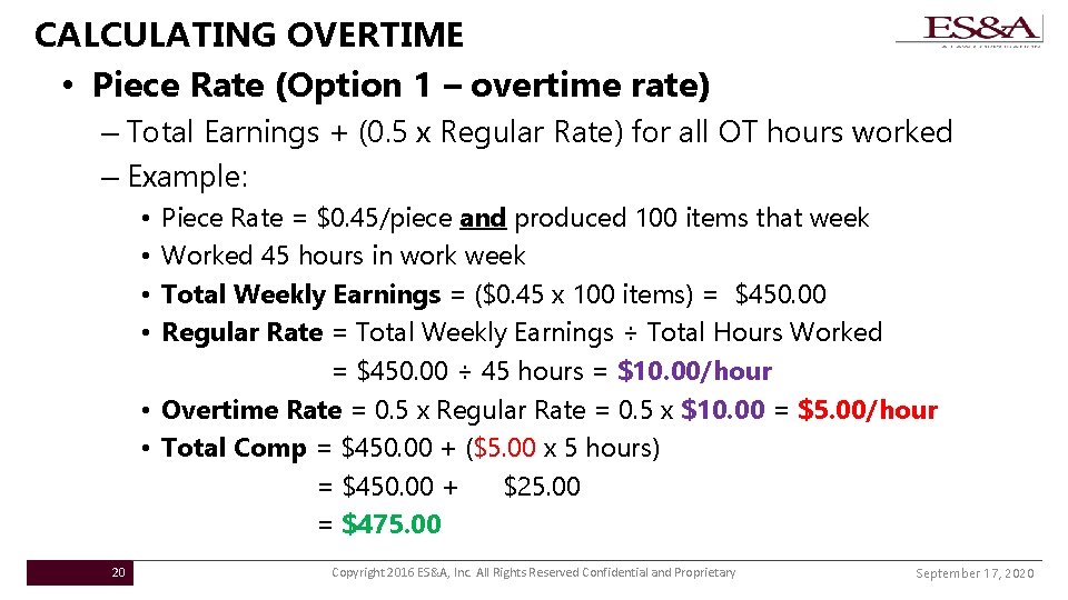 CALCULATING OVERTIME • Piece Rate (Option 1 – overtime rate) – Total Earnings +