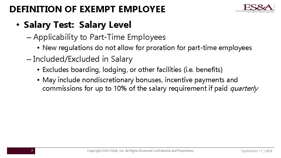 DEFINITION OF EXEMPT EMPLOYEE • Salary Test: Salary Level – Applicability to Part-Time Employees