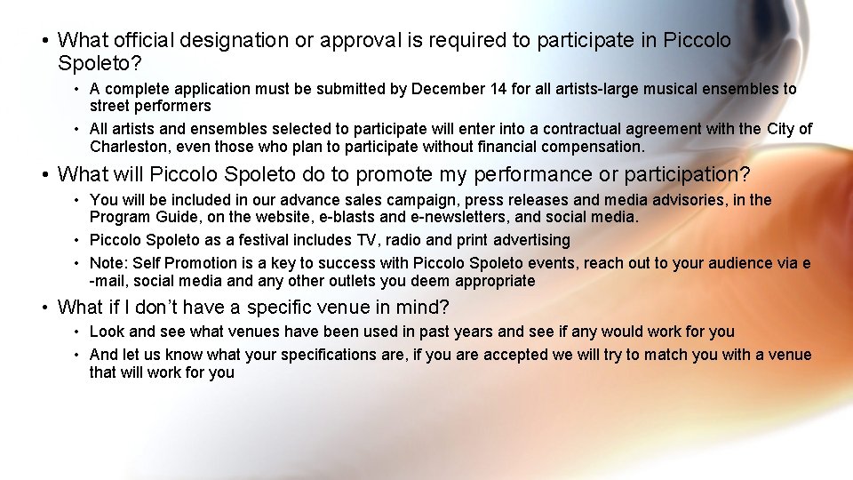  • What official designation or approval is required to participate in Piccolo Spoleto?