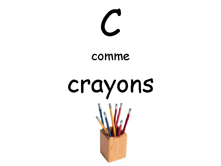 C comme crayons 