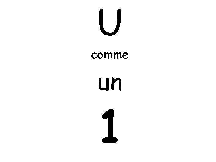 U comme un 1 