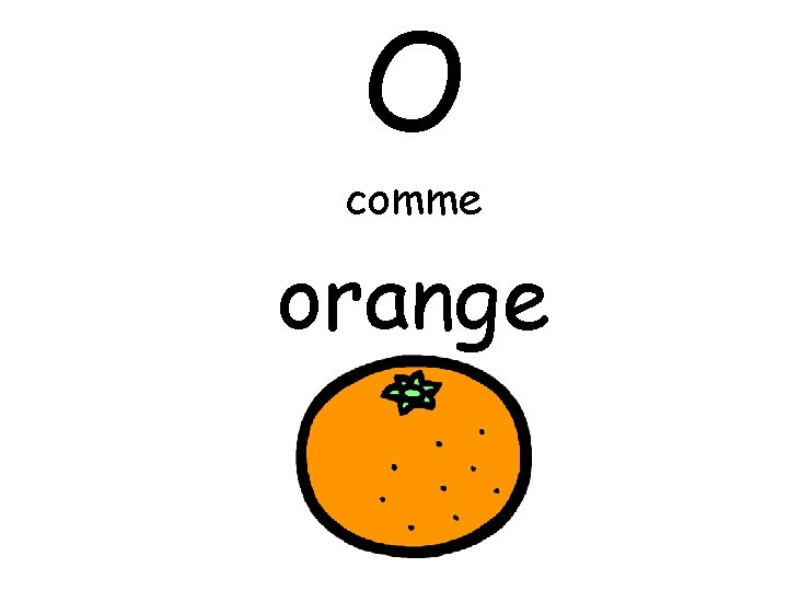 O comme orange 