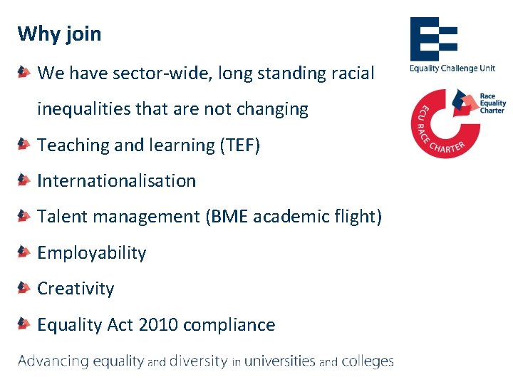 Why join We have sector-wide, long standing racial inequalities that are not changing Teaching