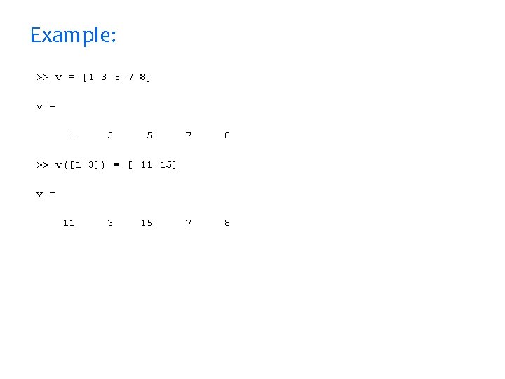 Example: Example: