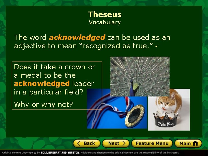 Theseus Vocabulary The word acknowledged can be used as an adjective to mean “recognized