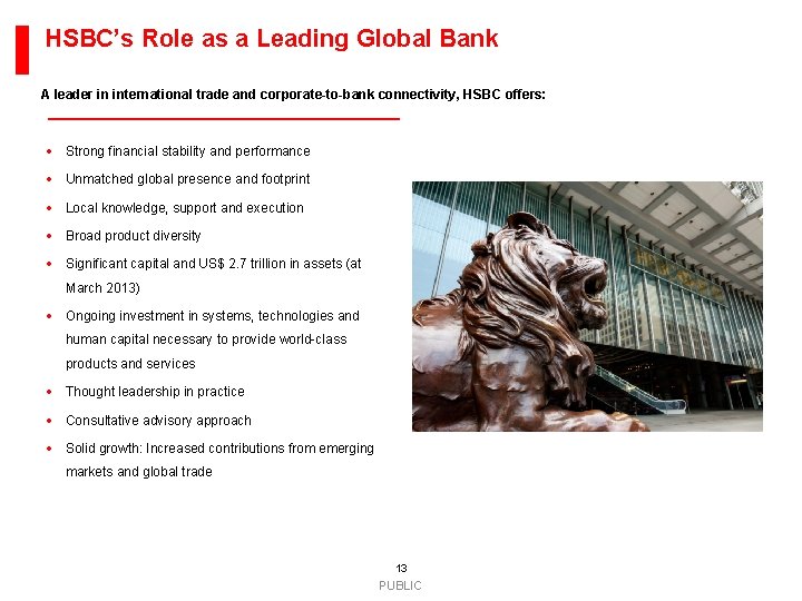 HSBC’s Role as a Leading Global Bank A leader in international trade and corporate-to-bank