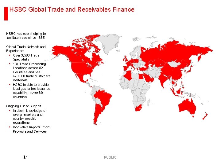 HSBC Global Trade and Receivables Finance HSBC has been helping to facilitate trade since