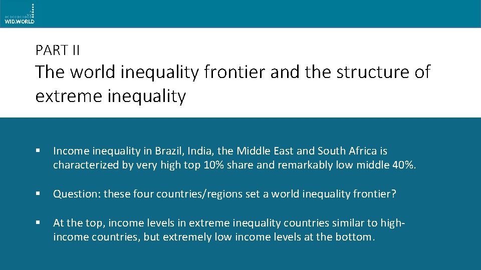 PART II The world inequality frontier and the structure of extreme inequality § Income