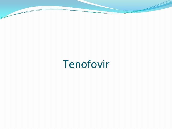 Tenofovir 