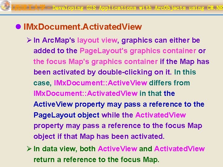 江西理 大学 – Developing GIS Applications with Arc. Objects using C#. NET l IMx.