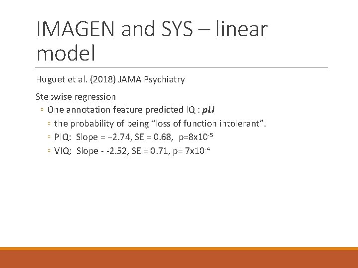 IMAGEN and SYS – linear model Huguet et al. (2018) JAMA Psychiatry Stepwise regression