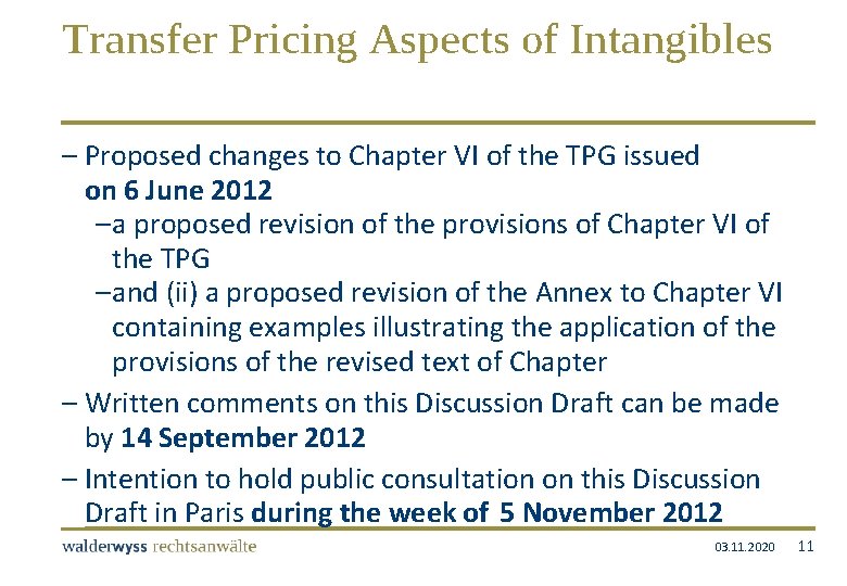Transfer Pricing Aspects of Intangibles – Proposed changes to Chapter VI of the TPG