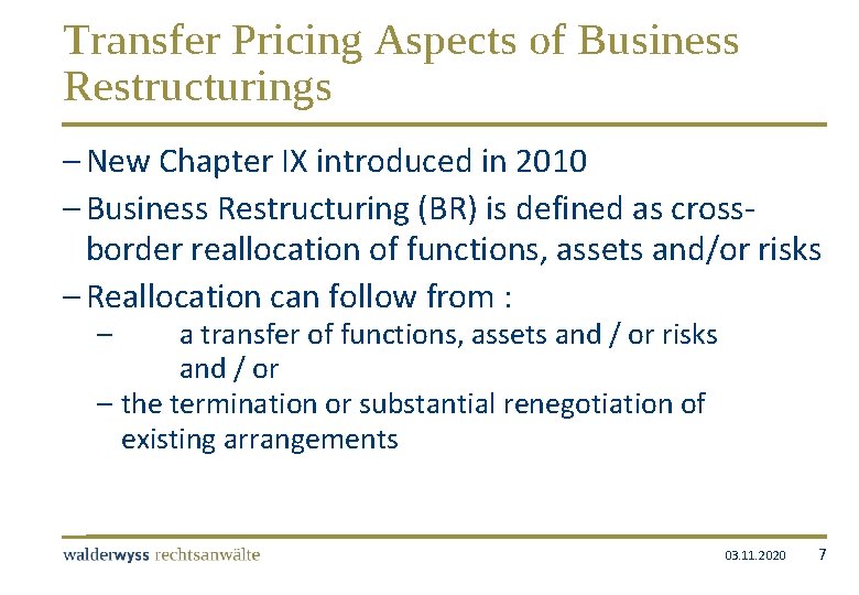 Transfer Pricing Aspects of Business Restructurings – New Chapter IX introduced in 2010 –