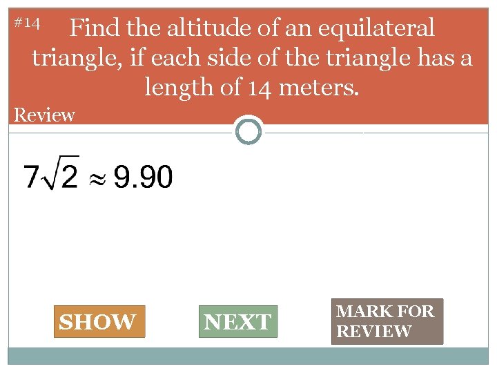 #14 Find the altitude of an equilateral triangle, if each side of the triangle