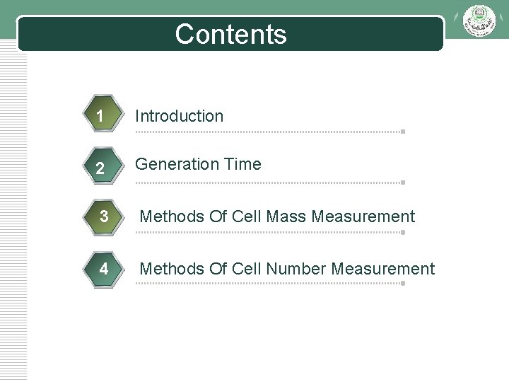 Contents 1 Introduction 2 Generation Time 3 Methods Of Cell Mass Measurement 4 Methods