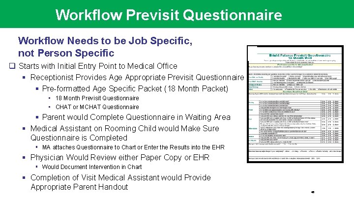 Workflow Previsit Questionnaire Workflow Needs to be Job Specific, not Person Specific q Starts