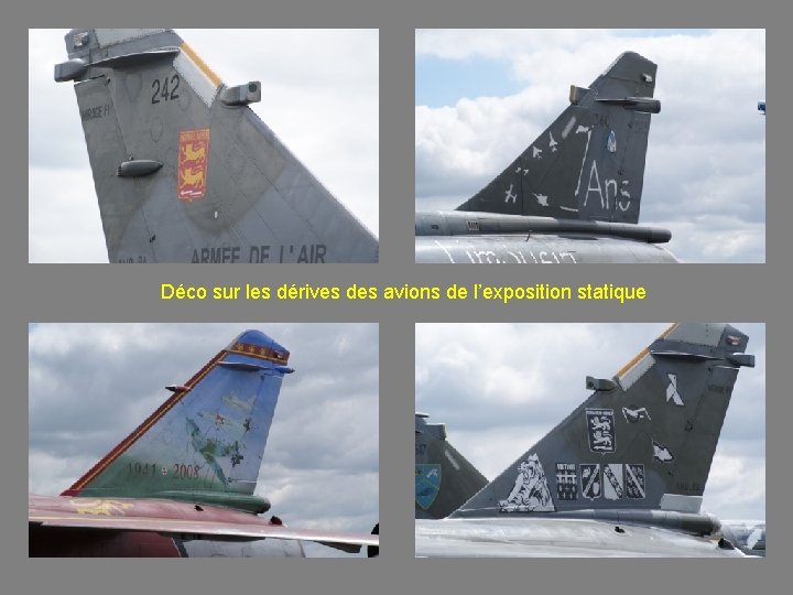 Déco sur les dérives des avions de l’exposition statique 