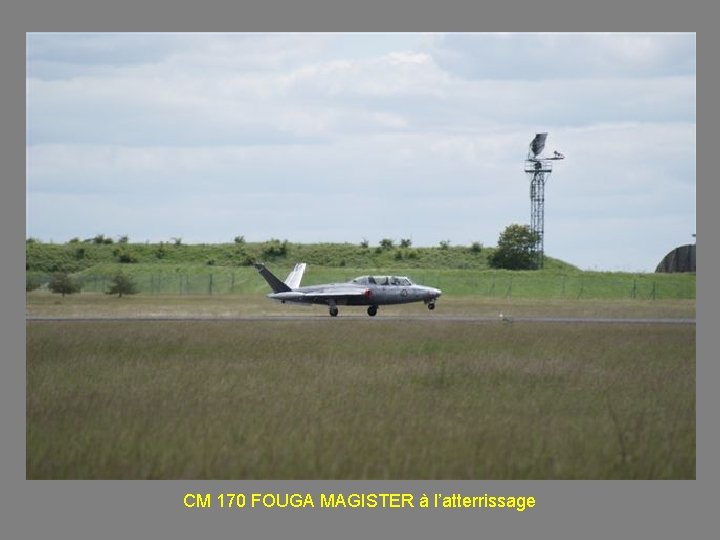 CM 170 FOUGA MAGISTER à l’atterrissage 