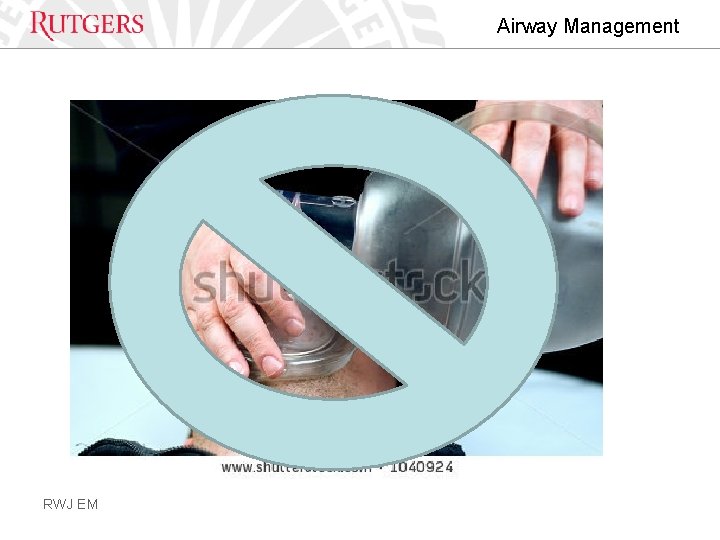 Airway Management RWJ EM 