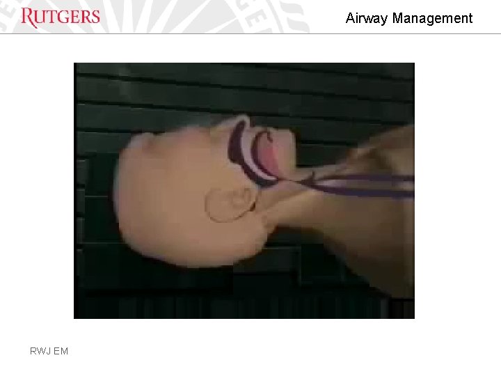 Airway Management RWJ EM 