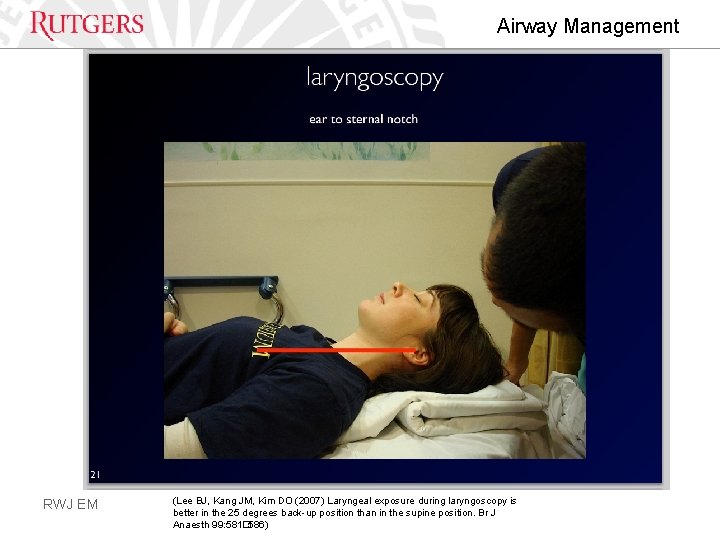 Airway Management RWJ EM (Lee BJ, Kang JM, Kim DO (2007) Laryngeal exposure during