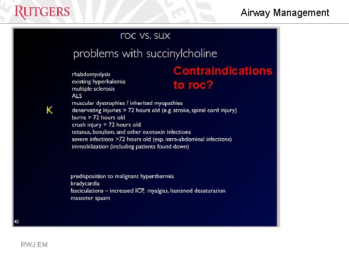 Airway Management Contraindications to roc? RWJ EM 