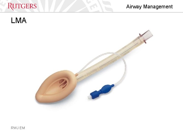 Airway Management LMA RWJ EM 