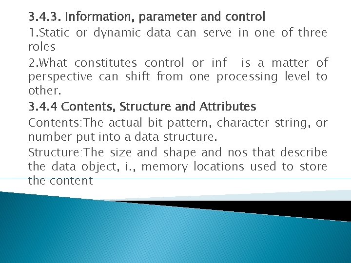 3. 4. 3. Information, parameter and control 1. Static or dynamic data can serve