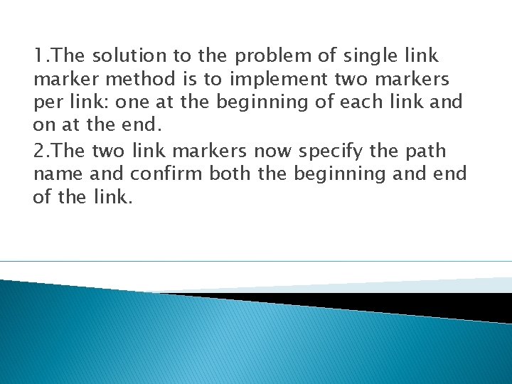 1. The solution to the problem of single link marker method is to implement