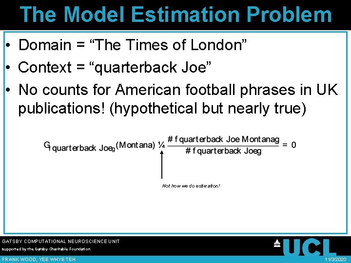 The Model Estimation Problem • Domain = “The Times of London” • Context =