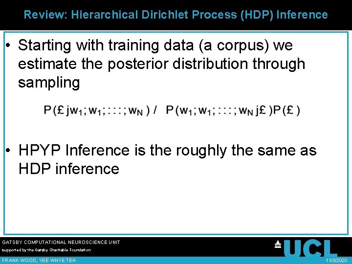 Review: Hierarchical Dirichlet Process (HDP) Inference • Starting with training data (a corpus) we