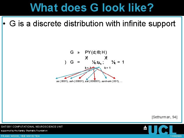 What does G look like? • G is a discrete distribution with infinite support
