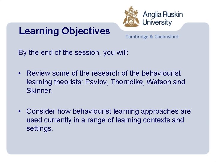 Learning Objectives By the end of the session, you will: • Review some of