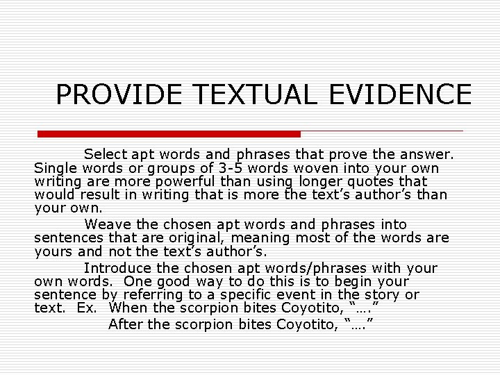 PROVIDE TEXTUAL EVIDENCE Select apt words and phrases that prove the answer. Single words