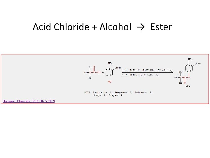 Acid Chloride + Alcohol → Ester 