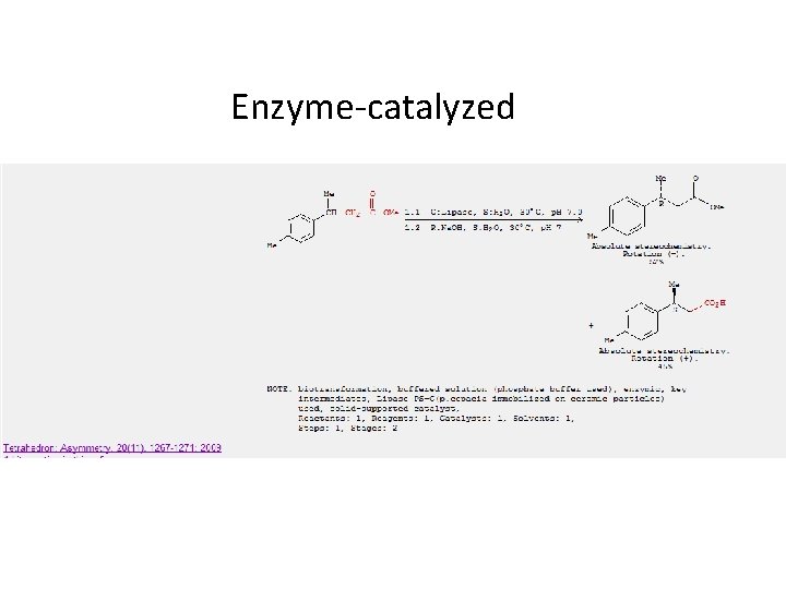 Enzyme-catalyzed 