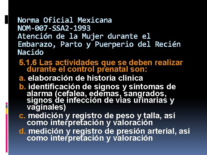 Norma Oficial Mexicana NOM-007 -SSA 2 -1993 Atención de la Mujer durante el Embarazo,