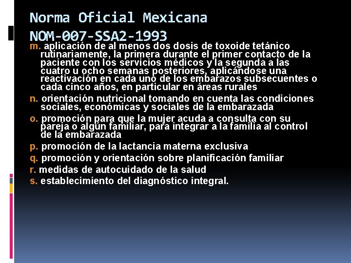 Norma Oficial Mexicana NOM-007 -SSA 2 -1993 m. aplicación de al menos dosis de